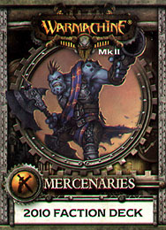 Spirit Games (Est. 1984) - Supplying role playing games (RPG), wargames rules, miniatures and scenery, new and traditional board and card games for the last 20 years sells Warmachine: Mercenaries 2010 Faction Deck MKII